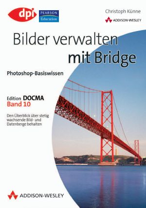 [Photoshop-Basiswissen 10] • Bilder verwalten mit Bridge